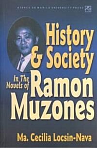 History and Society in the Novels of Ramon Muzones (Paperback)