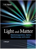 Light and Matter: Electromagnetism, Optics, Spectroscopy and Lasers (Paperback)