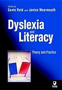 Dyslexia and Literacy: Theory and Practice (Paperback)