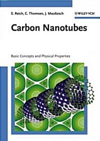Carbon Nanotubes: Basic Concepts and Physical Properties (Hardcover)