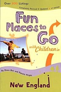 Fun Places to Go With Children in New England (Paperback, 4th)