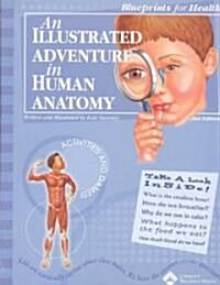 An Illustrated Adventure in Human Anatomy (Paperback, 2)