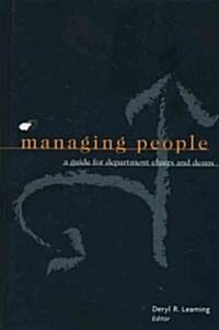 Managing People: A Guide for Department Chairs and Deans (Hardcover)