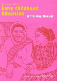 Early childhood education : A training manual