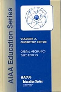 Orbital Mechanics, Third Edition [With CD] (Hardcover, 3)