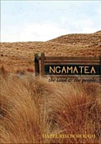 Ngamatea: The Land and the People (Paperback)