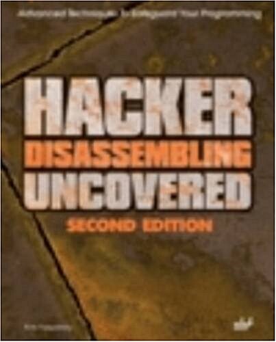 Hacker Disassembling Uncovered (Paperback, CD-ROM, 2nd)