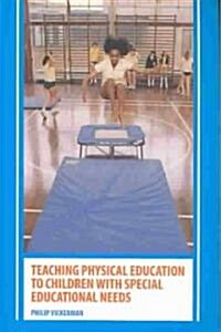 Teaching Physical Education to Children with Special Educational Needs (Paperback)
