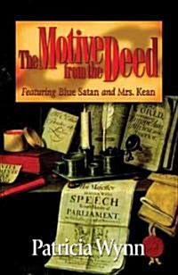 The Motive from the Deed (Hardcover)