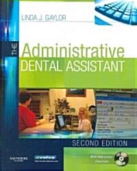 The Administrative Dental Assistant (Paperback, CD-ROM, 2nd)