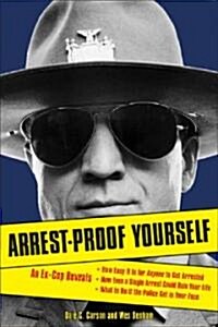Arrest-Proof Yourself (Paperback)