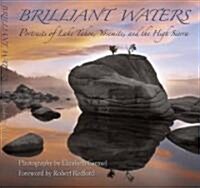 Brilliant Waters: Portraits of Lake Tahoe, Yosemite, and the High Sierra (Hardcover)