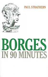 Borges in 90 Minutes (Paperback)