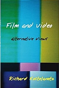 Film and Video: Alternative Views (Paperback)