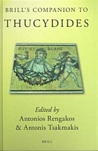 Brills Companion to Thucydides (Hardcover)