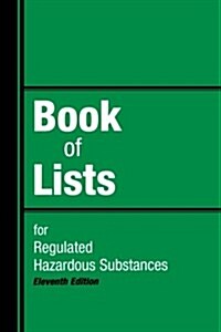 Book of Lists for Regulated Hazardous Substances (Paperback, 11)