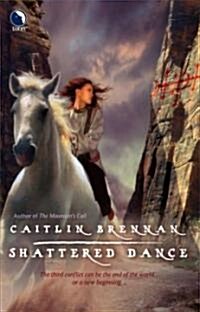 Shattered Dance (Paperback)