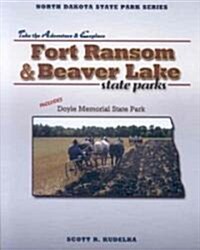 Fort Ramsom & Beaver Lake State Parks: Includes Doyle Memorial State Park (Paperback)