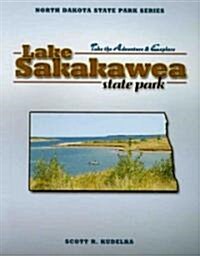 Lake Sakakawea State Park (Paperback)