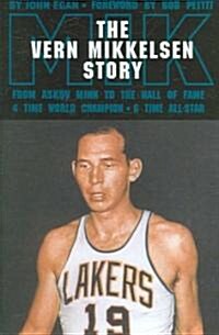 The Vern Mikkelsen Story (Hardcover)