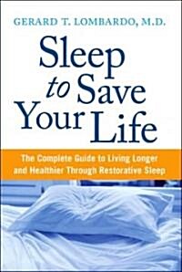 Sleep to Save Your Life (Paperback)