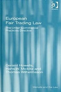 European Fair Trading Law : The Unfair Commercial Practices Directive (Hardcover)