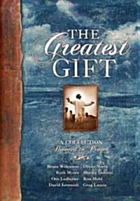 The Greatest Gift (Hardcover)