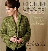 Couture Crochet Workshop (Paperback)