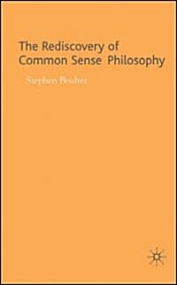 The Rediscovery of Common Sense Philosophy (Hardcover)
