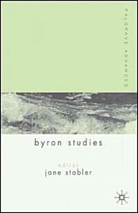 Palgrave Advances in Byron Studies (Hardcover)