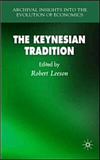 The Keynesian Tradition (Hardcover, 2008)