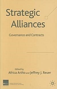 Strategic Alliances: Governance and Contracts (Hardcover)