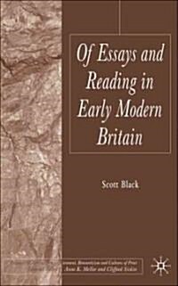 Of Essays and Reading in Early Modern Britain (Hardcover)