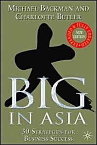 Big in Asia : 25 Strategies for Business Success (Paperback, 2nd ed. 2003)