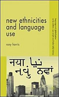 New Ethnicities And Language Use (Hardcover)