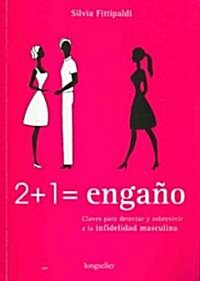 2 + 1 = engano / 2 + 1= unfaithful (Paperback)