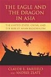 The Eagle And the Dragon in Asia (Paperback)