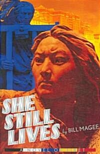 She Still Lives: A Novel of Tibet (Paperback)