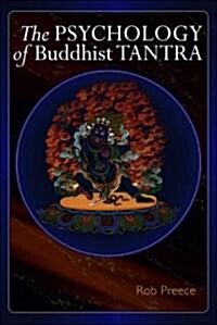 The Psychology of Buddhist Tantra (Paperback)