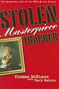 Stolen Masterpiece Tracker (Hardcover)