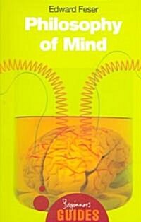 Philosophy of Mind : A Beginners Guide (Paperback, Revised ed)