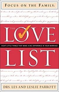 The Love List: Eight Little Things That Make a Big Difference in Your Marriage (Hardcover)