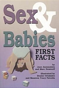Sex and Babies: First Facts (Paperback)