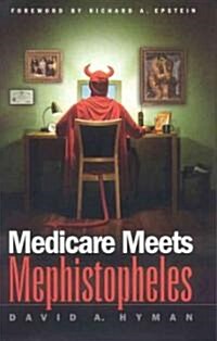 Medicare Meets Mephistopheles (Hardcover)