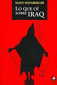 Lo que oi sobre Iraq/ What I Heard About Iraq (Paperback)