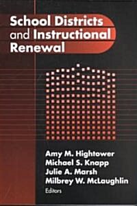 School Districts and Instructional Renewal (Paperback)