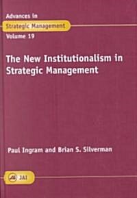 The New Institutionalism in Strategic Management (Hardcover)