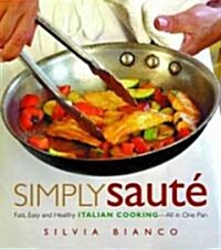 Simply Saute (Paperback)