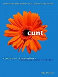 Cunt: A Declaration of Independence (Paperback, 2)