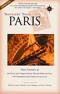 Travelers Tales Paris: True Stories (Paperback, Updated)